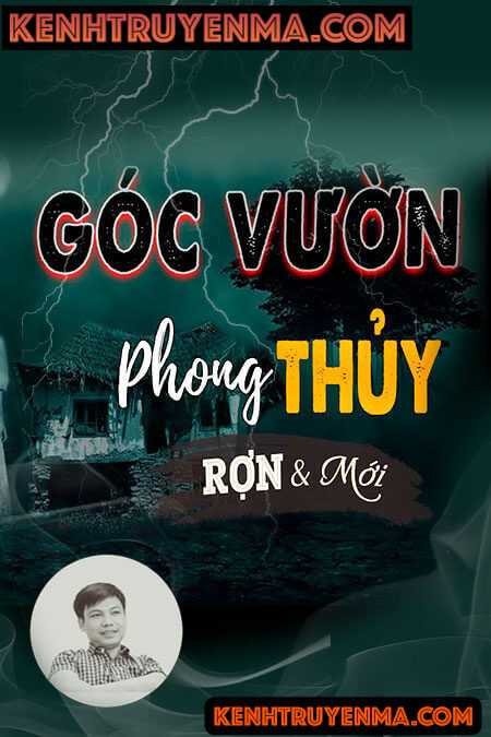 Nghe truyện Góc Vườn Phong Thủy