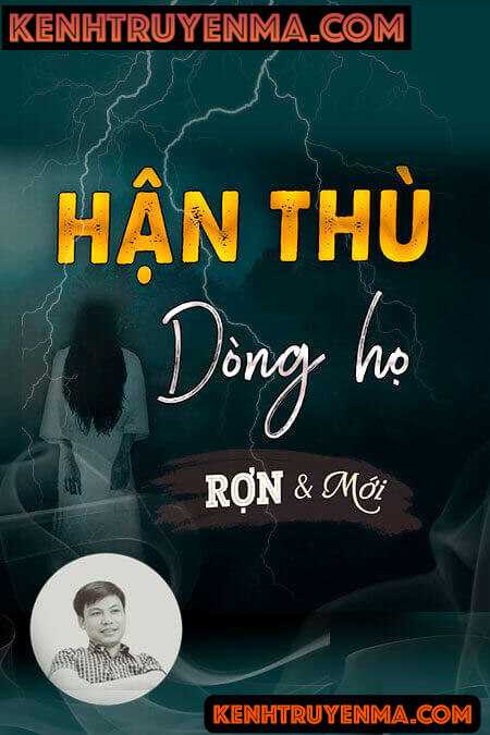 Nghe truyện Hận Thù Dòng Họ