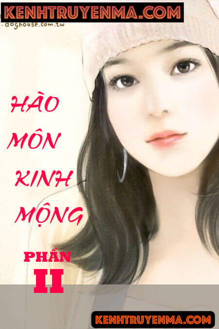 Nghe truyện Hào Môn Kinh Mộng Phần 2 - Truyện Ngôn Tình