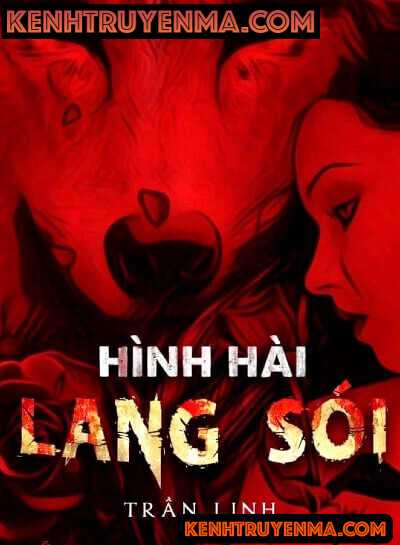 Nghe truyện Hình Hài Lang Sói