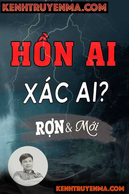 Nghe truyện Hồn Ai Xác Ai