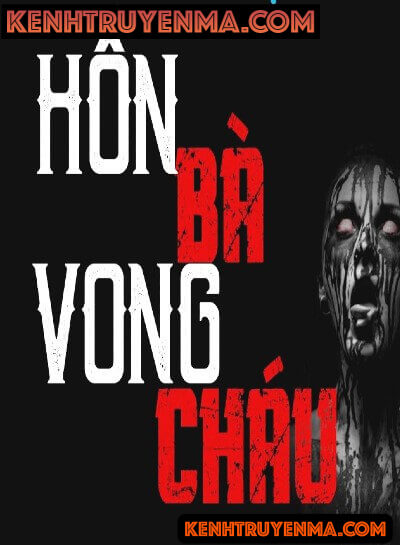 Nghe truyện Hồn Bà Vong Cháu