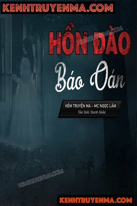 Nghe truyện Hồn Đào Báo Oán