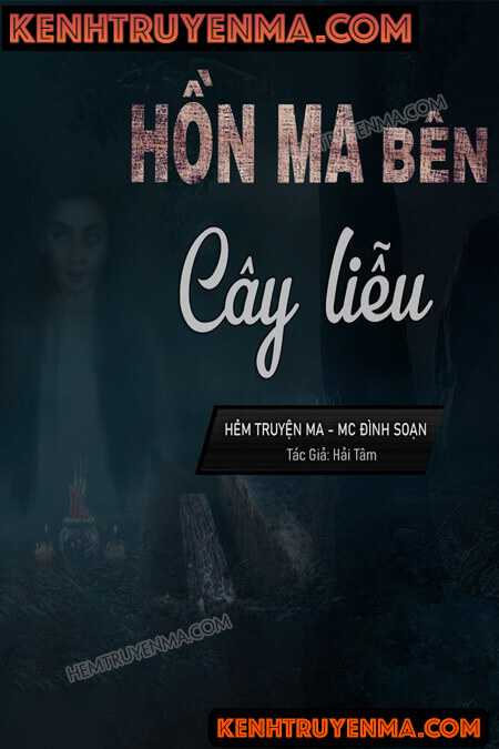 Nghe truyện Hồn Ma Bên Cây Liễu