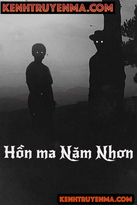 Nghe truyện Hồn Ma Năm Nhơn - Truyện Ma