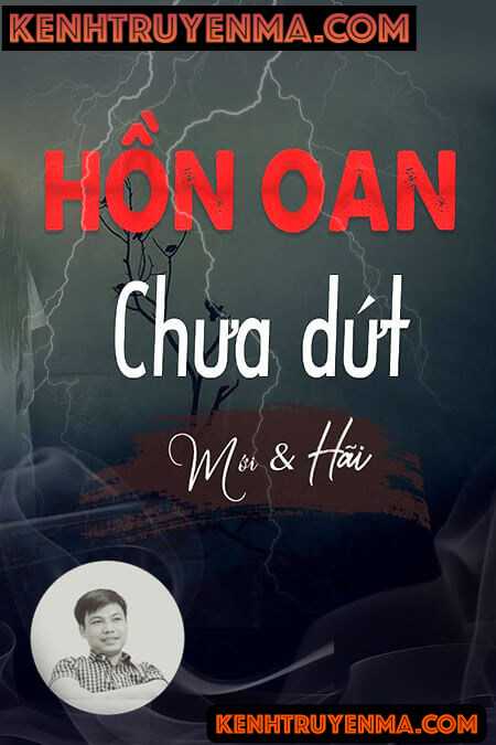 Nghe truyện Hồn Oan Chưa Dứt