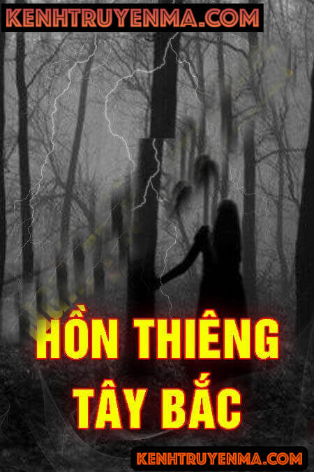 Nghe truyện Hồn Thiêng Tây Bắc