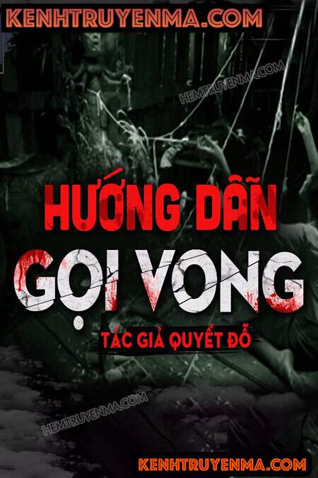 Nghe truyện Hướng Dẫn Gọi Vong