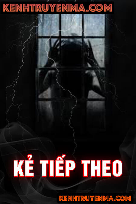 Nghe truyện Kẻ Tiếp Theo