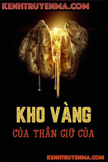 Nghe truyện Kho Vàng Của Thần Giữ Của