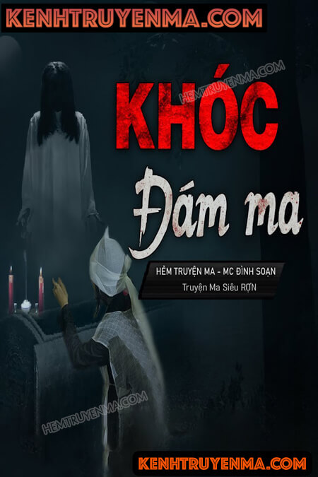 Nghe truyện Khóc Đám Ma