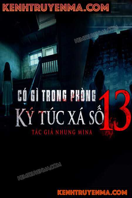 Nghe truyện Ký Túc Xá Số 13