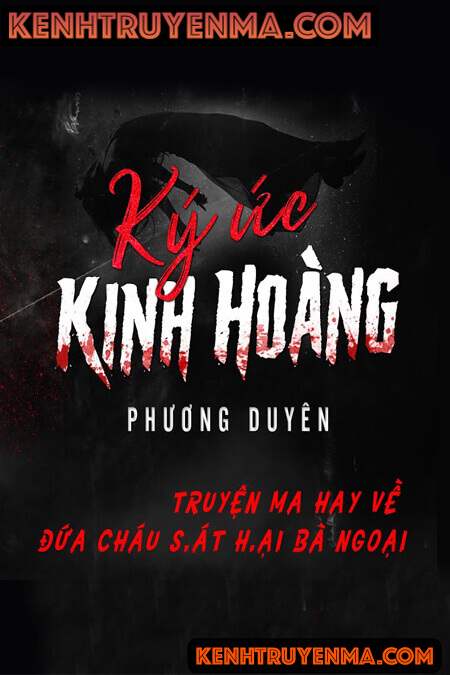 Nghe truyện Ký Ức Kinh Hoàng