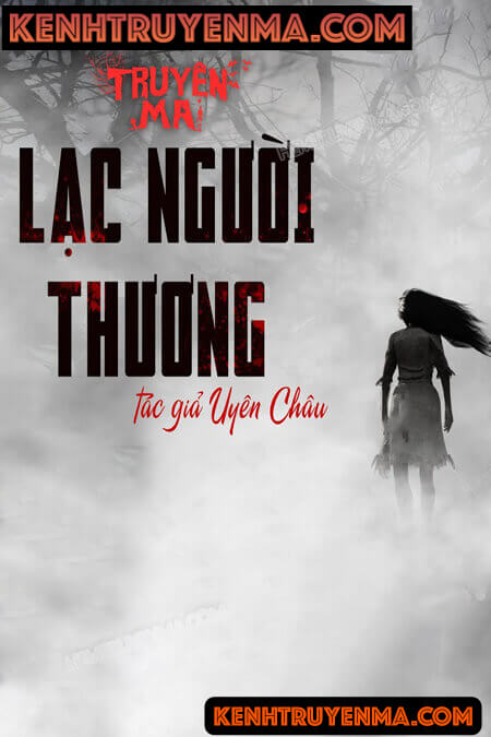 Nghe truyện Lạc Người Thương