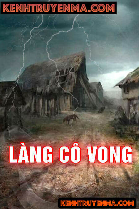 Nghe truyện Làng Cô Vong