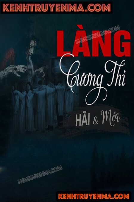 Nghe truyện Làng Cương Thi