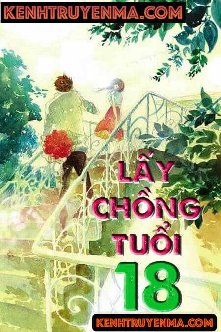 Nghe truyện Lấy Chồng Tuổi 18