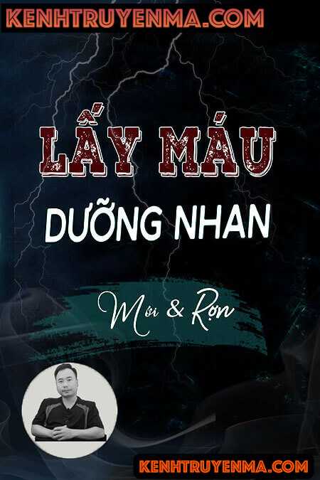 Nghe truyện Lấy Máu Dưỡng Nhan