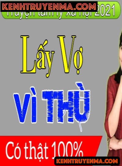 Nghe truyện Lấy Vợ Vì Thù