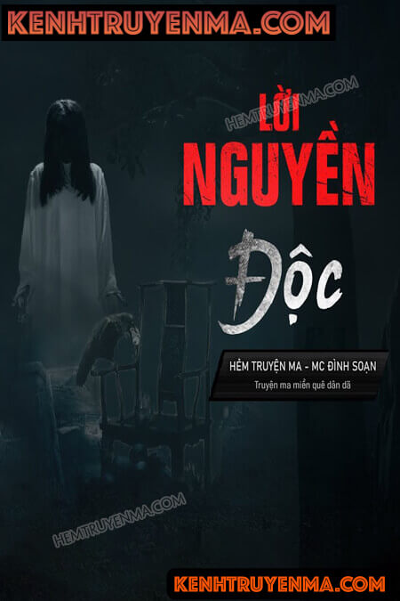 Nghe truyện Lời Nguyền Độc