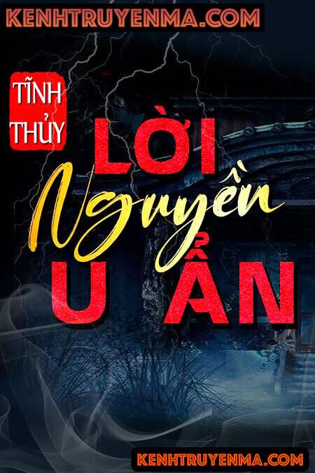 Nghe truyện Lời N.guyền U Ẩn