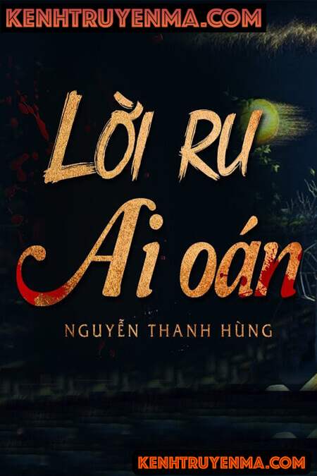 Nghe truyện Lời Ru Ai Oán