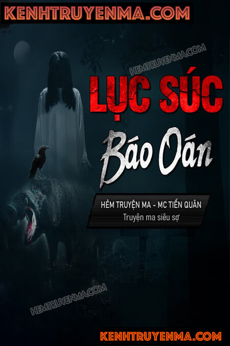 Nghe truyện Lục Súc Báo Oán