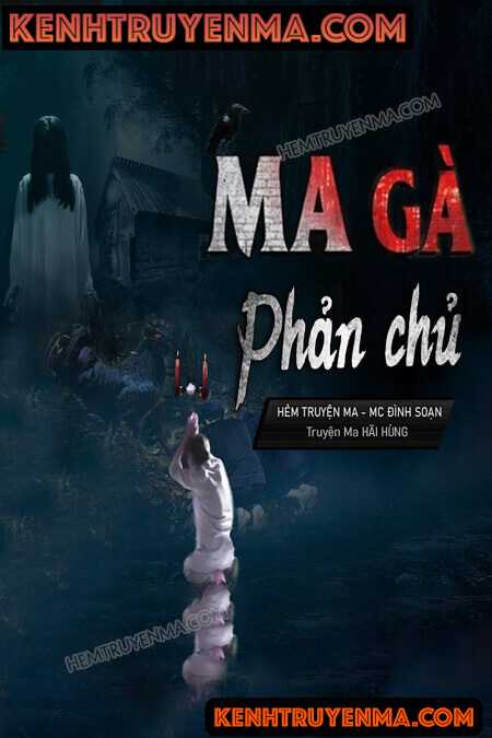 Nghe truyện Ma Gà Phản Chủ