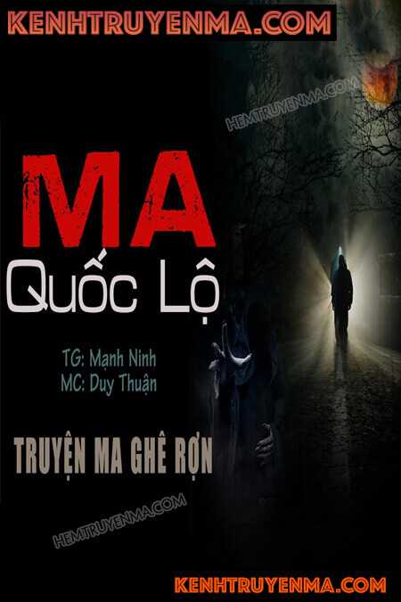 Nghe truyện Ma Quốc Lộ