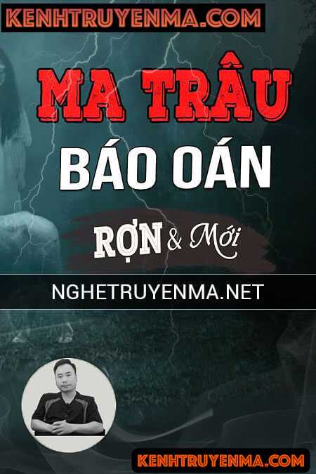 Nghe truyện Ma Trâu Báo Oán