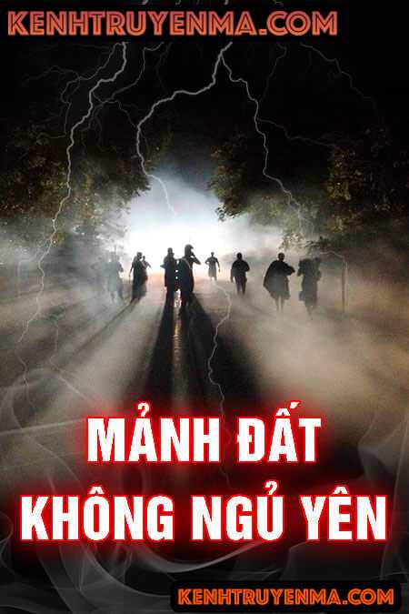 Nghe truyện Mảnh Đất Không Ngủ Yên