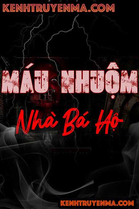 Nghe truyện Máu Nhuộm Nhà Bá Hộ