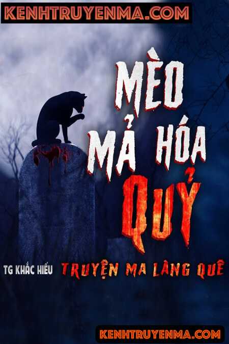 Nghe truyện Mèo Mả Hóa Quỷ