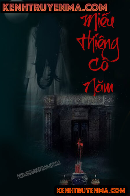 Nghe truyện Miếu Thiêng Cô Năm