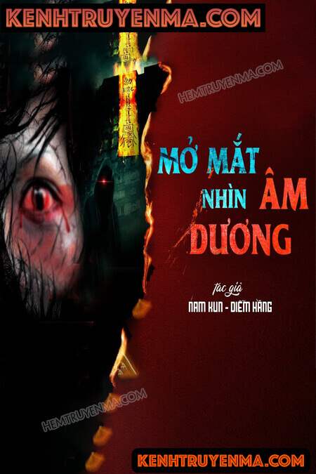 Nghe truyện Mở Mắt Nhìn Âm Dương