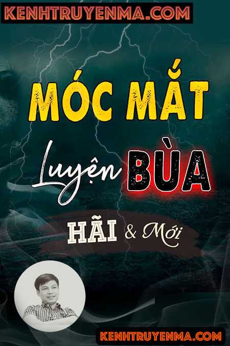 Nghe truyện Móc Mắt Luyện Bùa