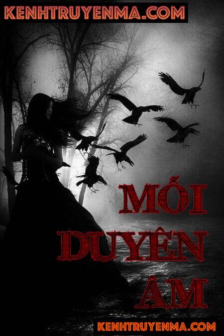 Nghe truyện Mỗi Duyên Âm