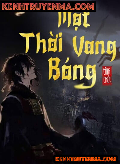 Nghe truyện Một Thời Vang Bóng