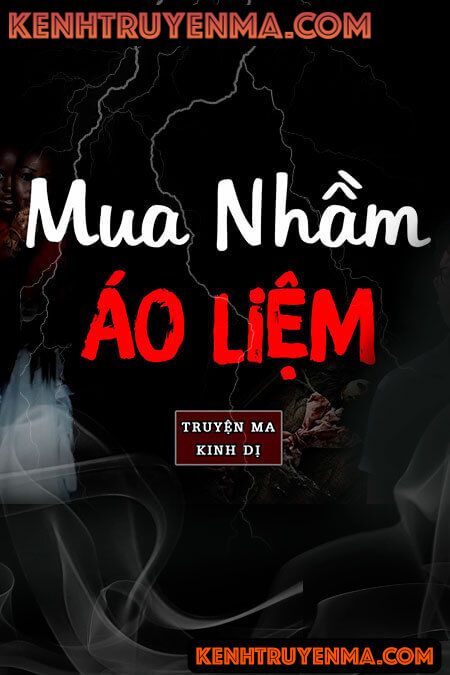 Nghe truyện Mua Nhầm Áo Liệm