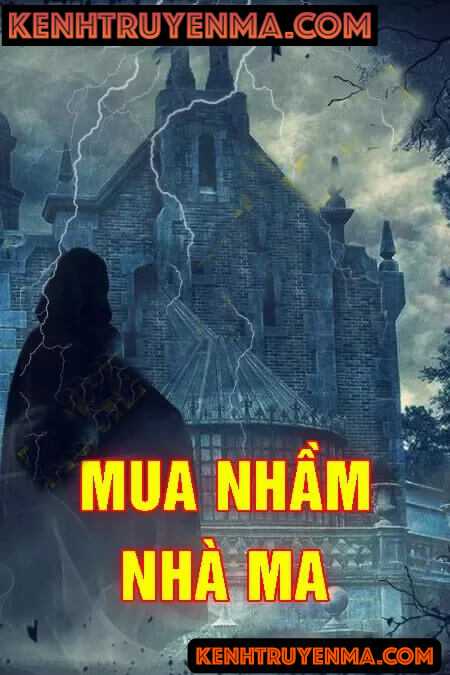 Nghe truyện Mua Nhầm Nhà Ma