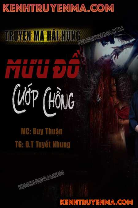 Nghe truyện Mưu Đồ Cướp Chồng