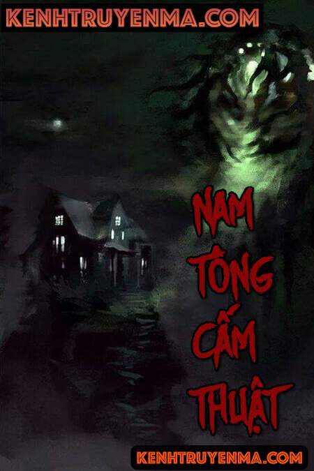 Nghe truyện Nam Tông Cấm Thuật