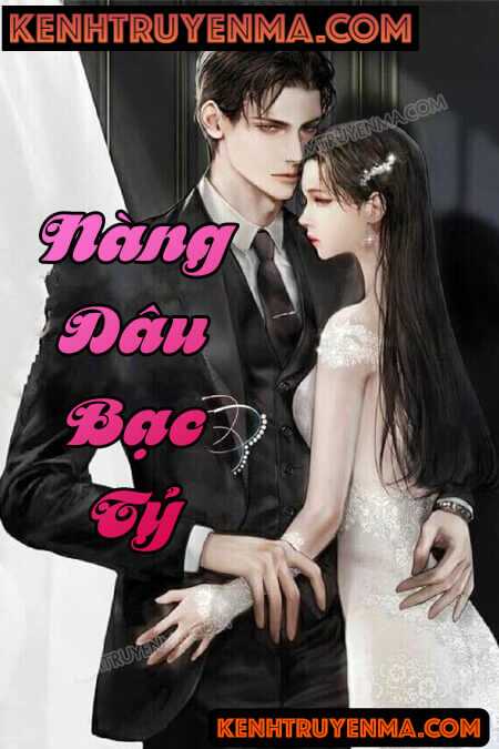 Nghe truyện Nàng Dâu Bạc Tỷ