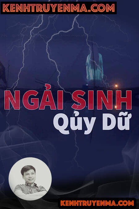 Nghe truyện Ngải Sinh Quỷ Dữ