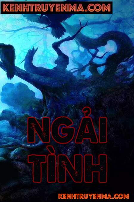 Nghe truyện Ngải Tình