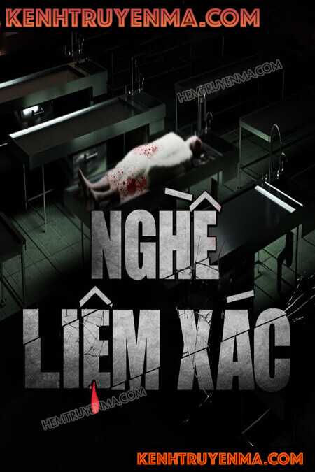 Nghe truyện Nghề Liệm Xác