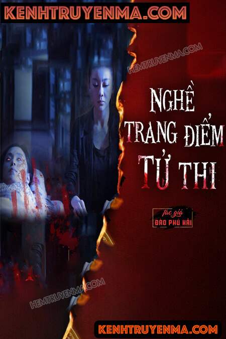 Nghe truyện Nghề Trang Điểm Tử Thi