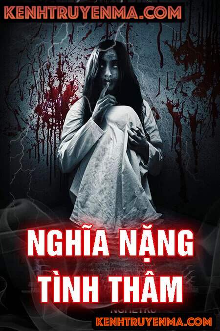 Nghe truyện Nghĩa Nặng Tình Thâm