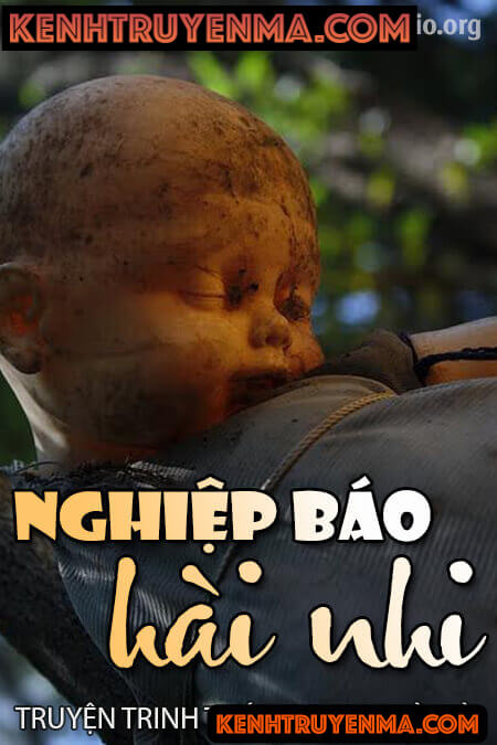 Nghe truyện Nghiệp báo hài nhi