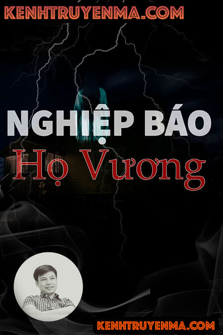 Nghe truyện Nghiệp Báo Nhà Họ Vương